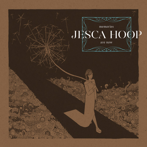 Jesca Hoop - Memories Are Now [Vinyl]