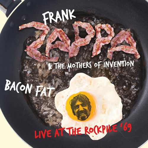 Frank Zappa & The Mothers - Bacon Fat - Live At The Rockpile