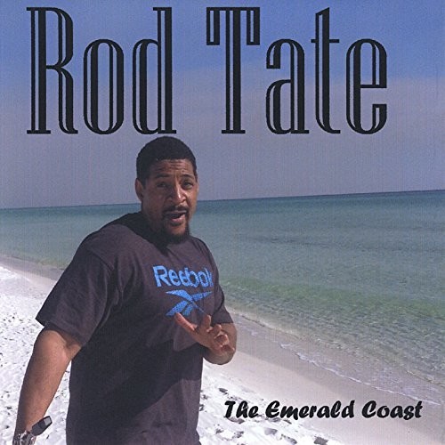 Rod Tate - The Emerald Coast