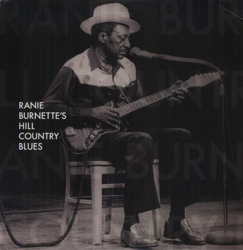 Ranie Burnette's Hill Country Blues