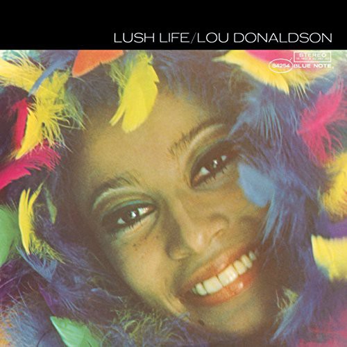 Lou Donaldson - Lush Life [Vinyl]
