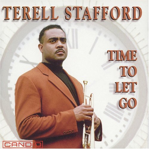 Terell Stafford - Time to Let Go