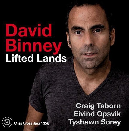 David Binney - Lifted Land