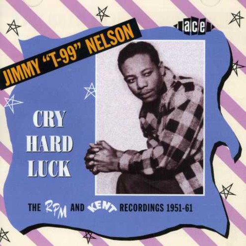 Cry Hard Luck: The RPM and Kent Recordings 1951-61 [Import]