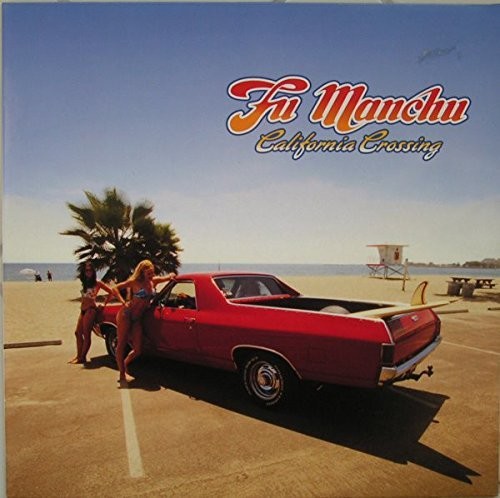 Fu Manchu - California Crossing [Deluxe]
