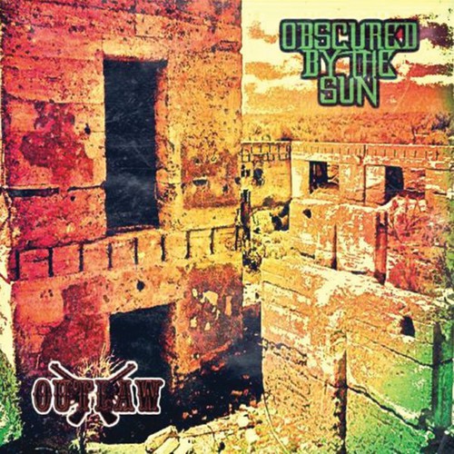Obscured By The Sun - Outlaw