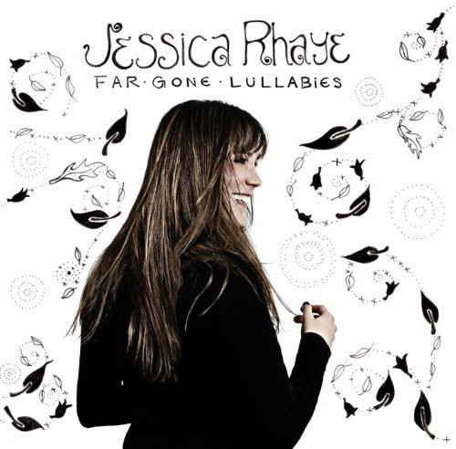 Jessica Rhaye - Far Gone Lullabies