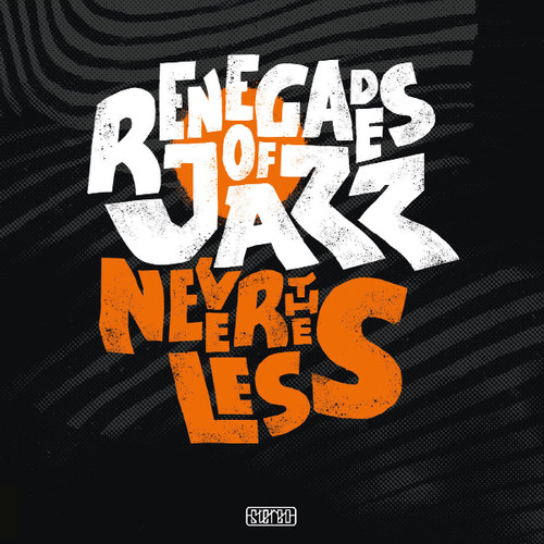 Renegades Of Jazz - Nevertheless