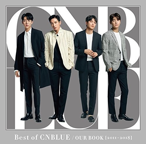 CNBlue - Best Of CNBLUE / Our Book (2011-2018)