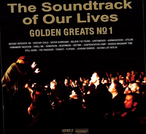 Soundtrack Of Our Lives - Golden Greats, Vol. 1