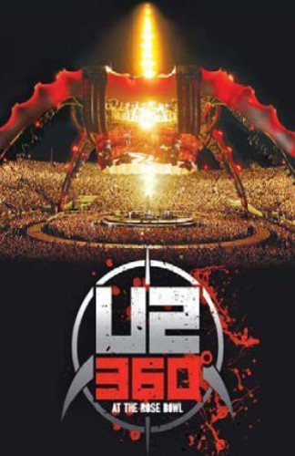 U2 - 360 at the Rose Bowl