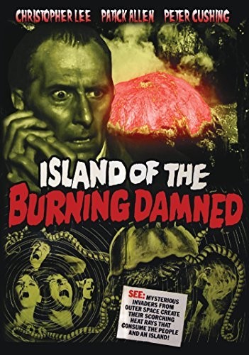 Island of the Burning Damned (aka Night of the Big Heat)