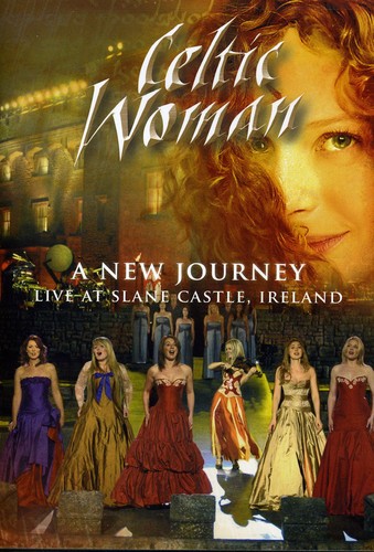 Celtic Woman - Celtic Woman: New Journey: Live at Slane Castle, Ireland