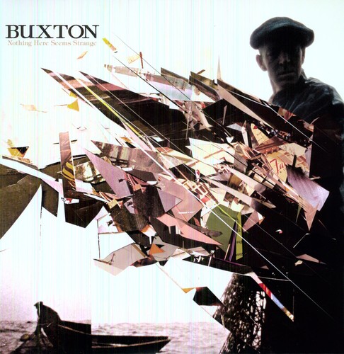 Buxton - Nothing Here Seems Strange