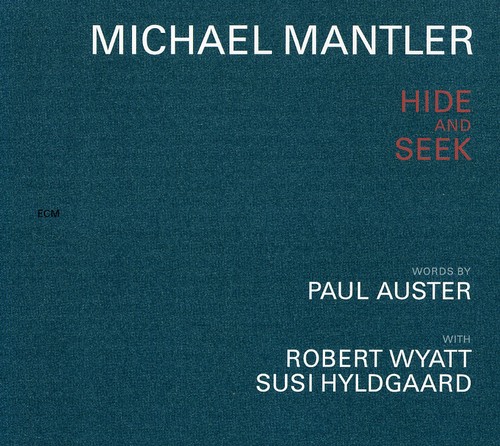 Michael Mantler - Hide and Seek