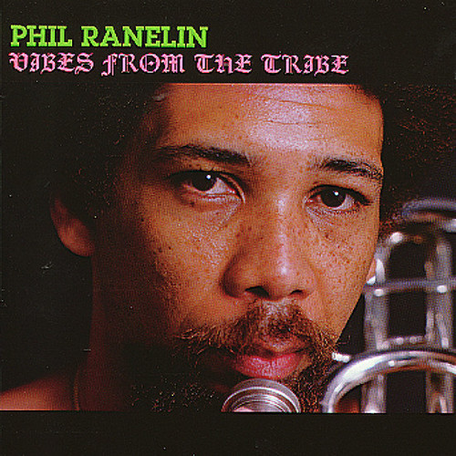 Phil Ranelin - Vibes From The Tribe [180 Gram]