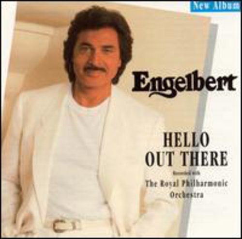 Engelbert Humperdinck - Hello Out There