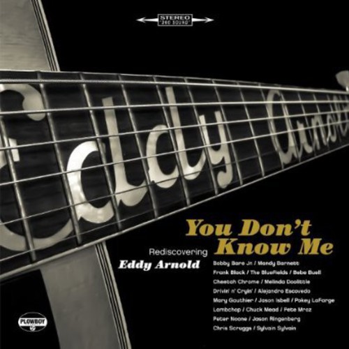 You Dont Know Me Rediscovering EddyLp - You Don't Know Me: Rediscovering Eddy Arnold