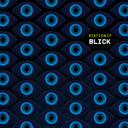 Station 17 - Blick [Limited Edition] (Wtwv)