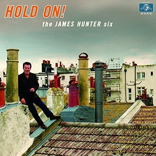 The James Hunter Six - Hold on