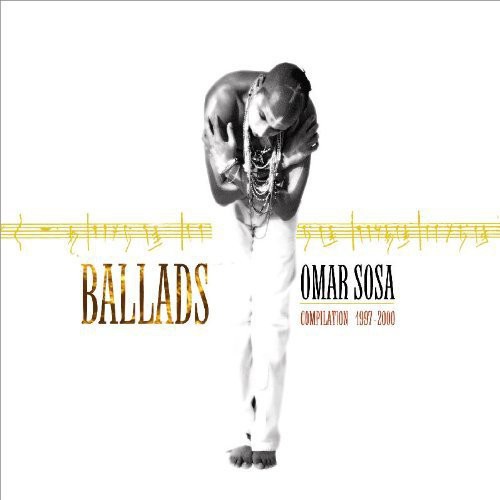 Omar Sosa - Ballads 1997-2000