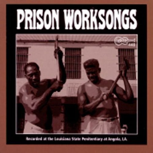Angola Prison Worksongs /  Various