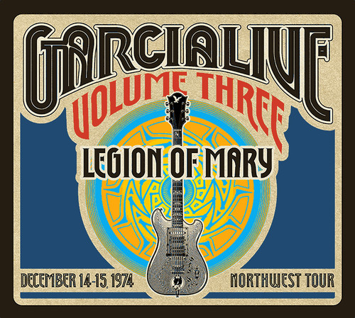 Jerry Garcia Band - GarciaLive Vol.3 - Legion Of Mary - December 14-15, 1974 NorthWest Tour