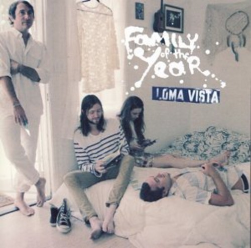 Family of the Year - Loma Vista