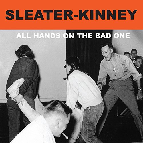 Sleater-Kinney - All Hands On The Bad One [Remastered Vinyl]