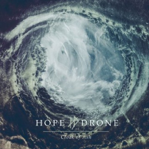 Hope Drone - Cloak Of Ash [Vinyl]