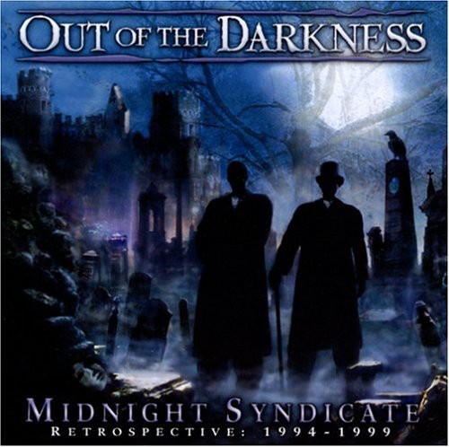 Midnight Syndicate - Out of the Darkness: Retrospective: 1994-1999