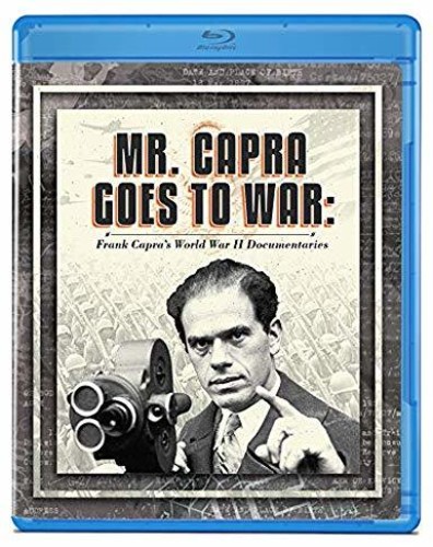 Mr. Capra Goes to War: Frank Capra's World War II Documentaries