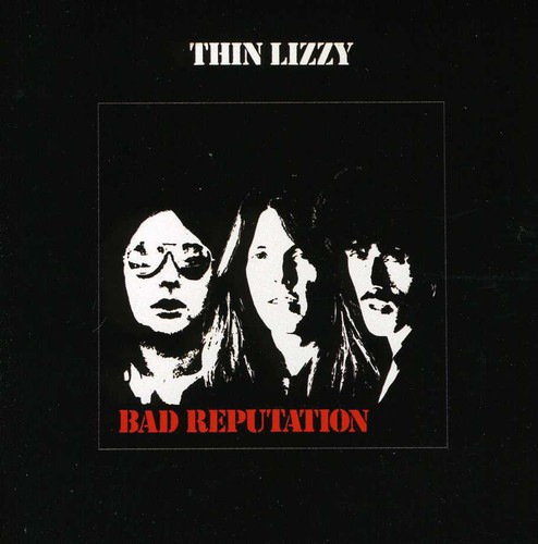 Thin Lizzy - Bad Reputation [Import]