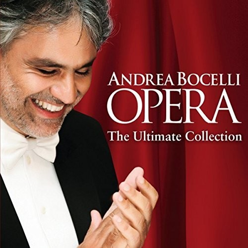 Andrea Bocelli - Bocelli, Andrea : Opera: The Ultimate Collection