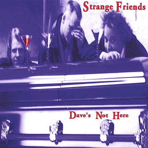 Strange Friends - Dave's Not Here