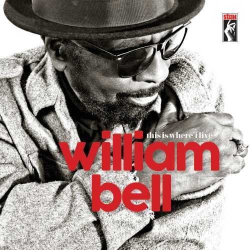 William Bell - This Is Where I Live [Vinyl]