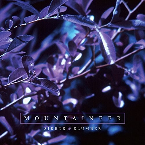 Mountaineer - Sirens & Slumber [Import LP]