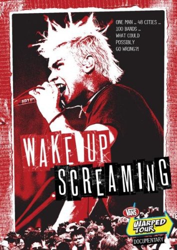 Vans Warped Tour - Wake Up Screaming: A Van's Warped Tour Documentary