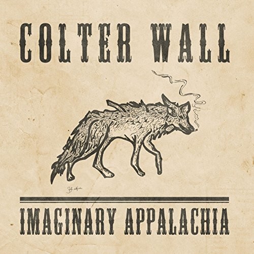 Colter Wall - Imaginary Appalachia [LP]