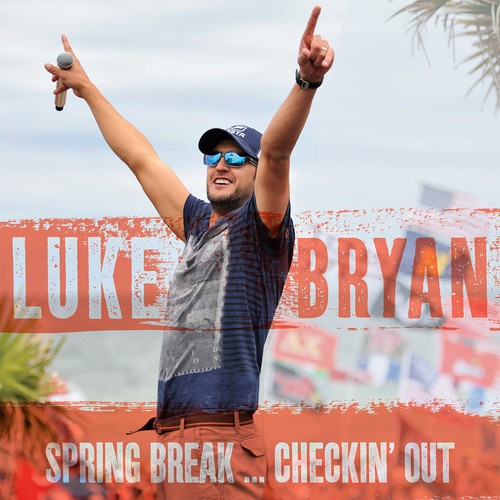 Luke Bryan - Spring Break...Checkin' Out