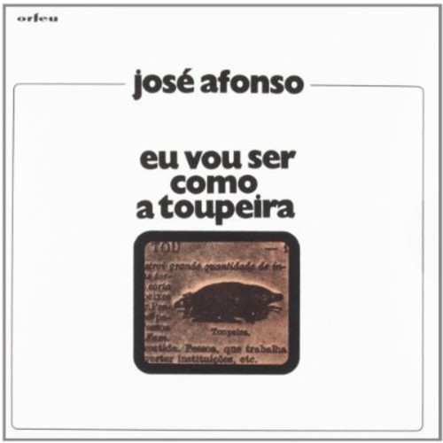 Jose Afonso - Eu Vou Ser Como A Toupeira [Import]