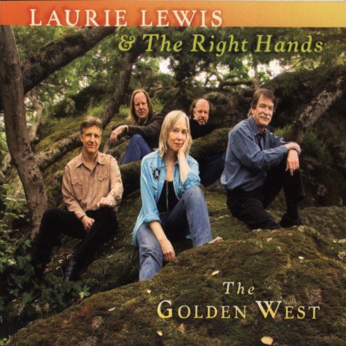 Laurie Lewis & The Right Hands - Golden West