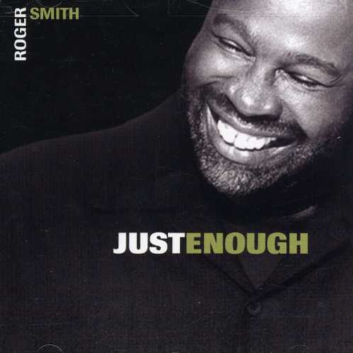 Roger Smith - Just Enough