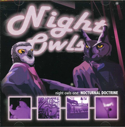 Night Owls - Night Owls, Vol. 1: Nocturnal Doctrine