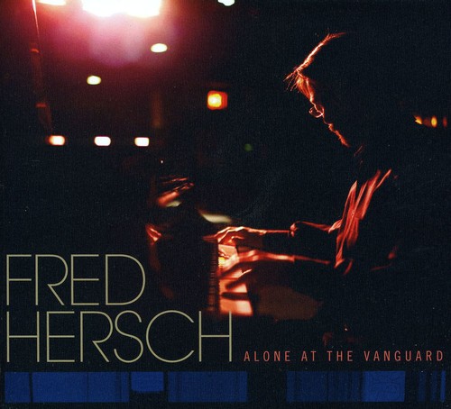 Fred Hersch - Alone At The Vanguard