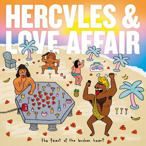 Hercules & Love Affair - Feast of the Broken Heart