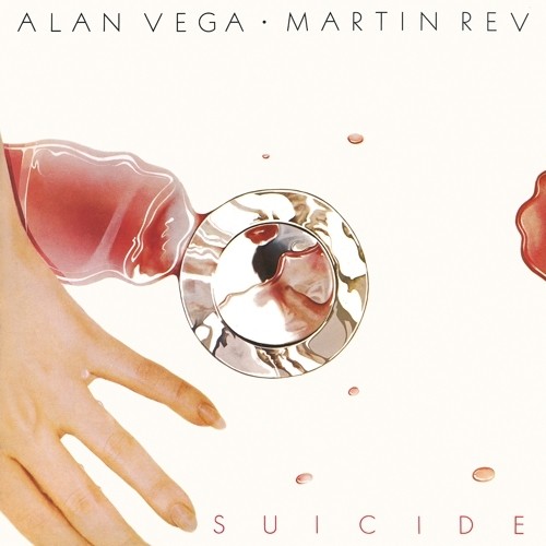 Suicide - Alan Vega Martin Rev