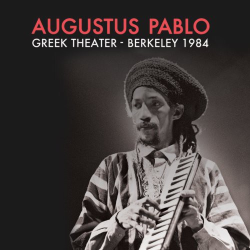 Augustus Pablo - Greek Theater Berkeley Ca 1984