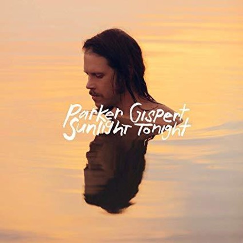 Parker Gispert - Sunlight Tonight [LP]