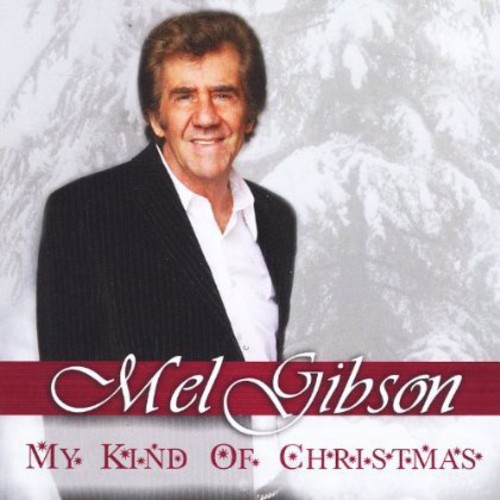 Mel Gibson - My Kind of Christmas